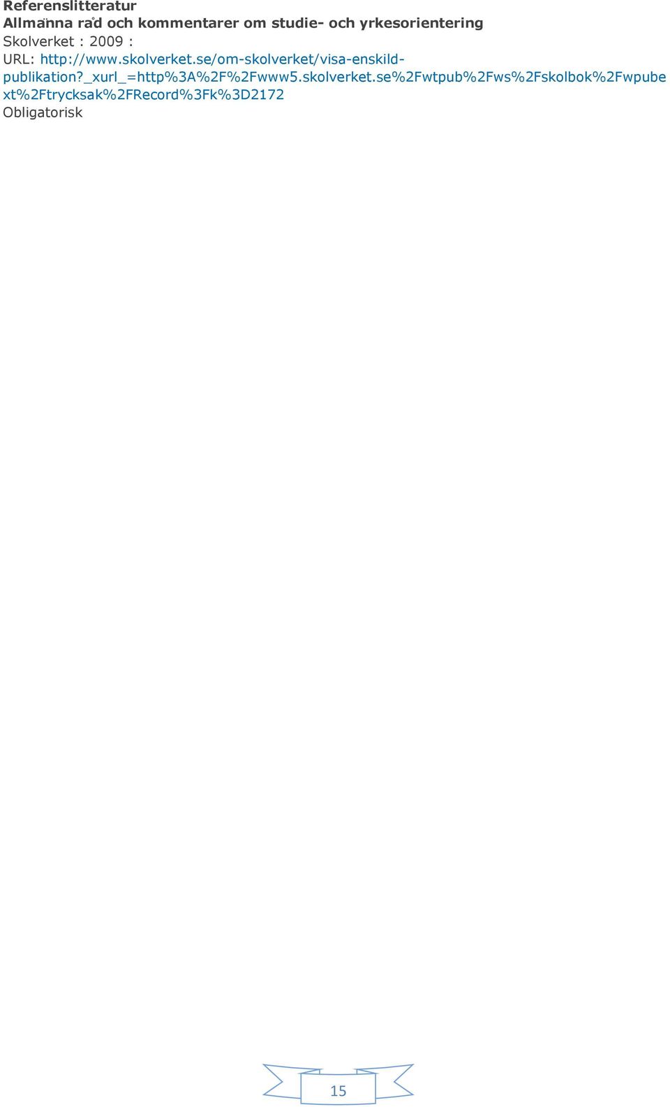 se/om-skolverket/visa-enskildpublikation?_xurl_=http%3a%2f%2fwww5.