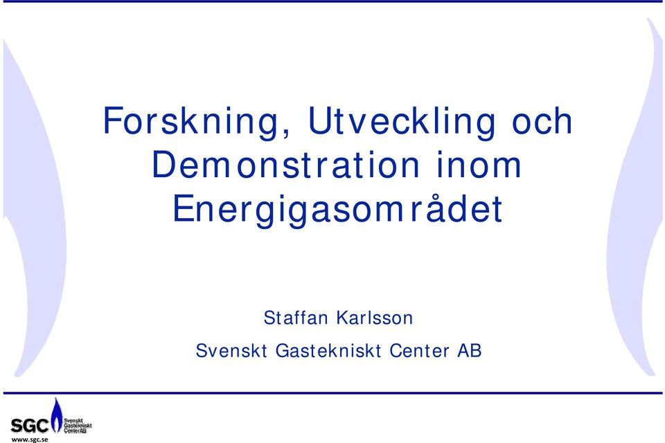 Energigasområdet Staffan