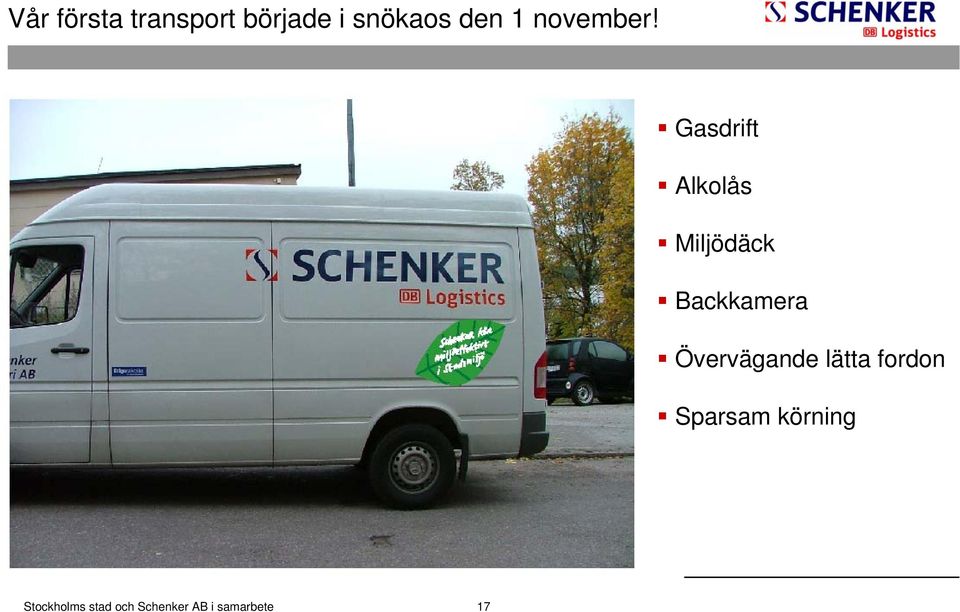 Bild på den första paketbilen Gasdrift Alkolås