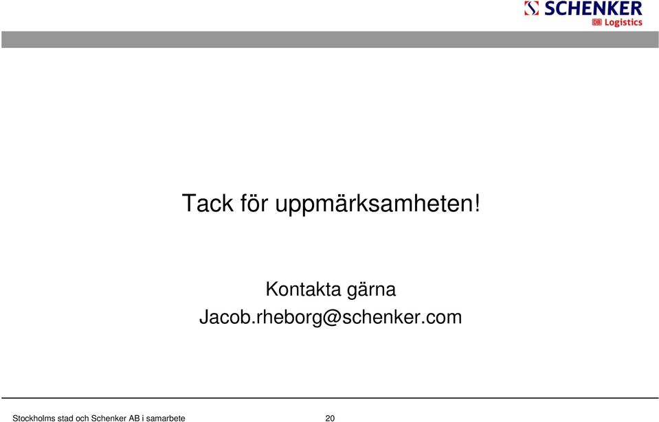 Kontakta gärna