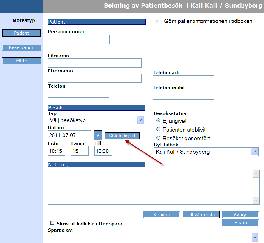 När man söker en ledig tid för patienten kommer