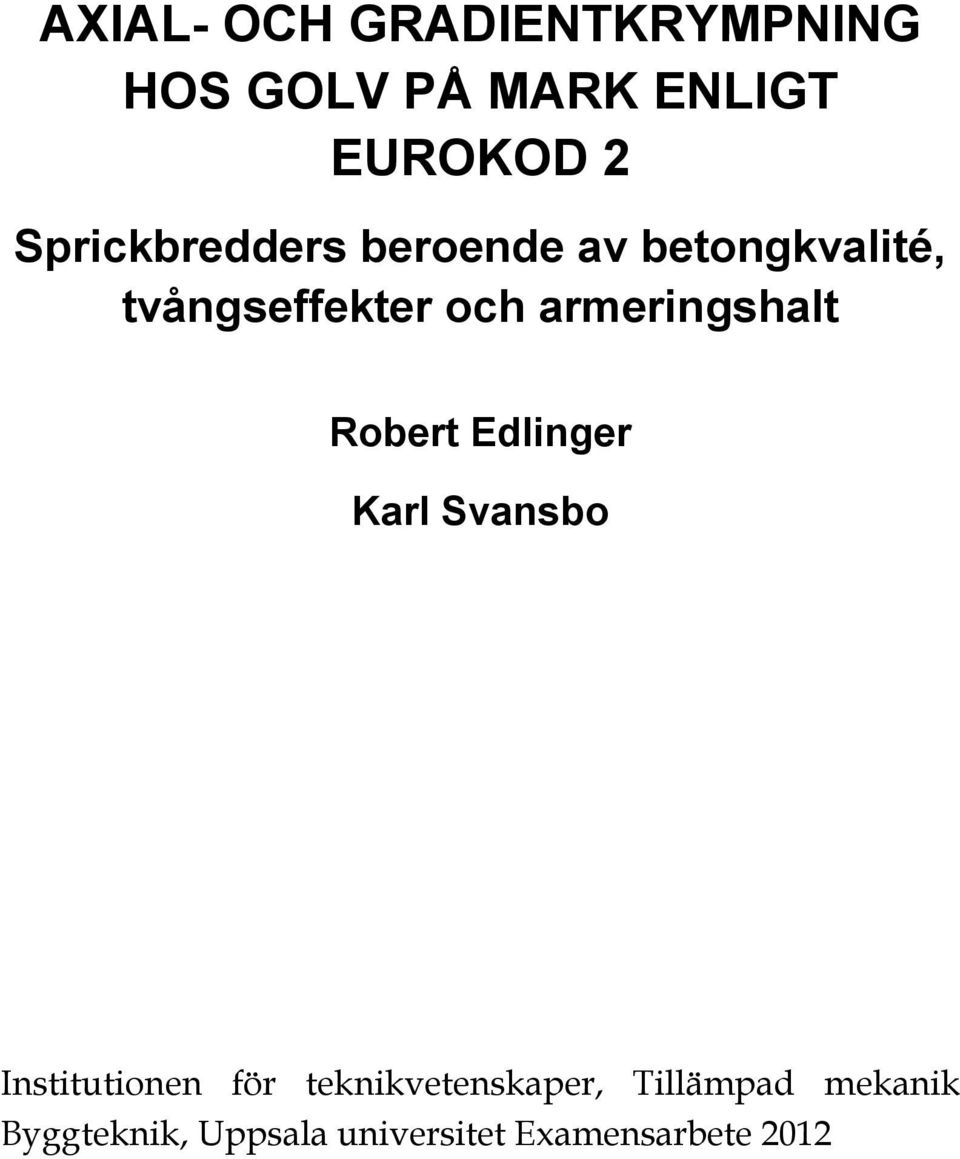 armeringshalt Robert Edlinger Karl Svansbo Institutionen för