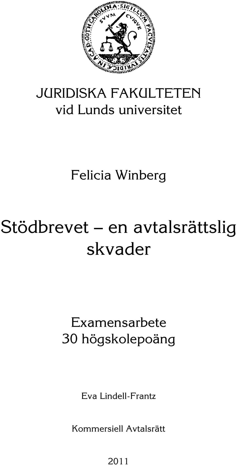 avtalsrättslig skvader Examensarbete 30