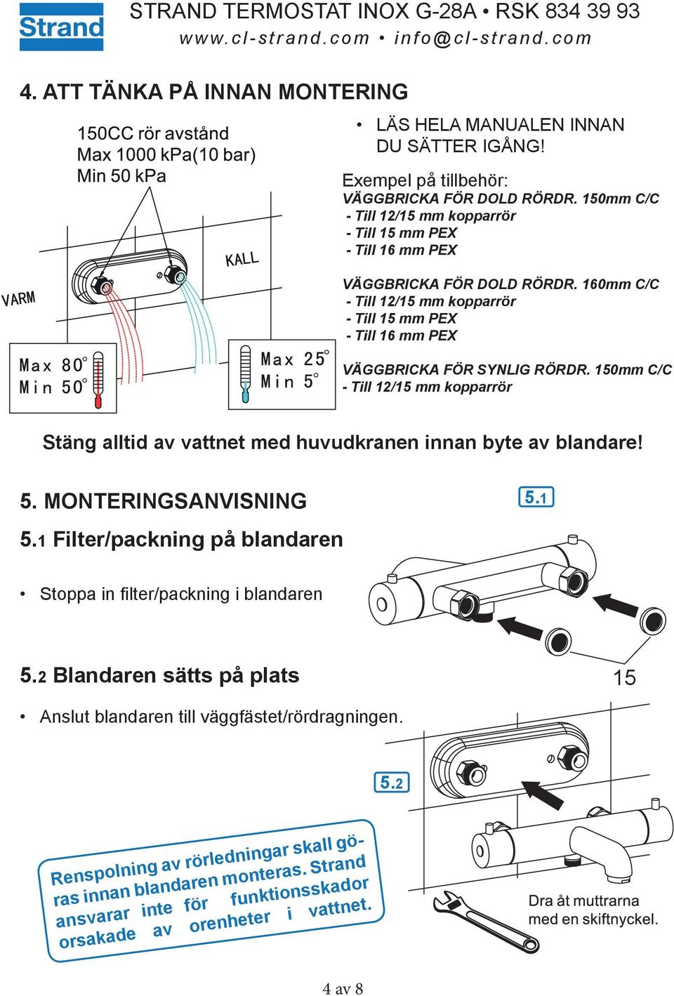 160mm C/C - Till 12/15 mm kopparrör - Till 15 mm PEX - Till 16 mm PEX VÄGGBRICKA FÖR SYNLIG RÖRDR.