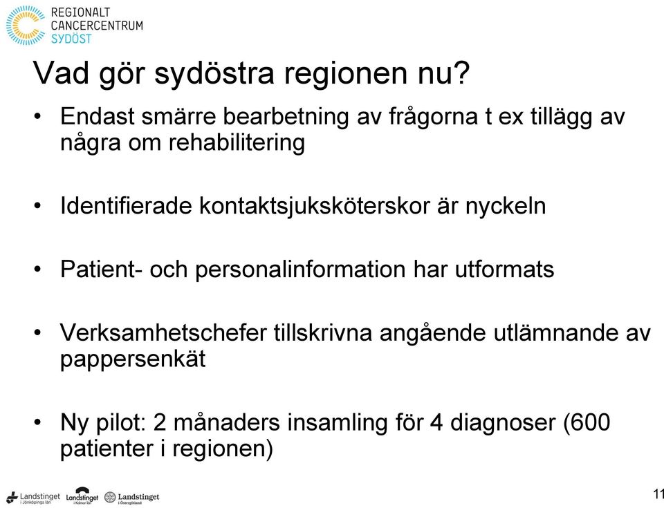 Identifierade kontaktsjuksköterskor är nyckeln Patient- och personalinformation har