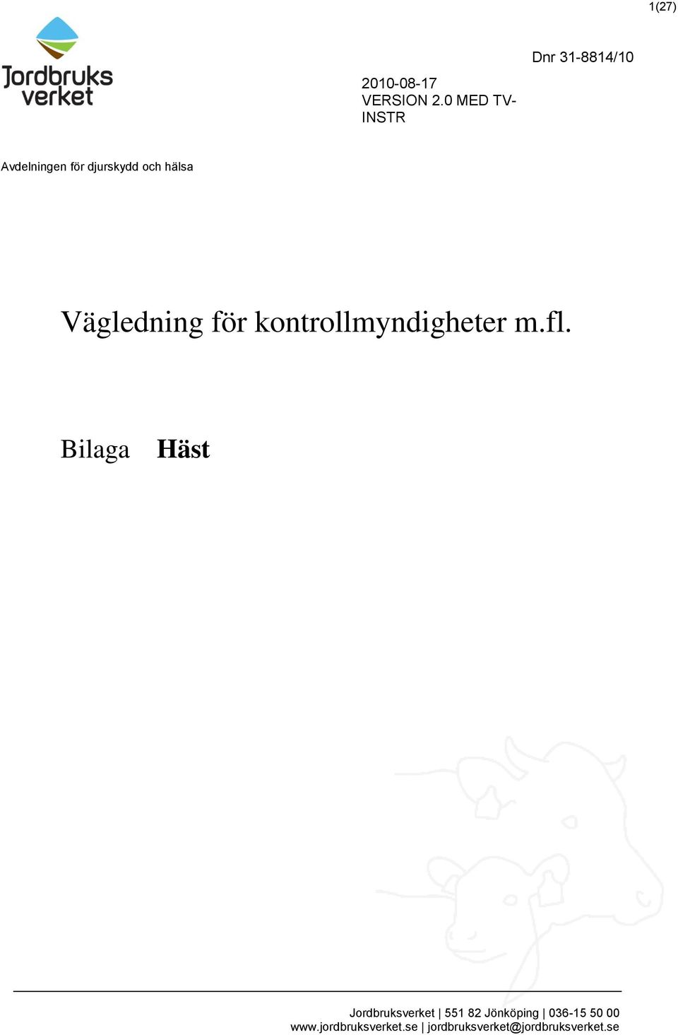 hälsa Vägledning för kontrollmyndigheter m.fl.