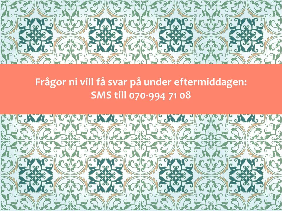 eftermiddagen: