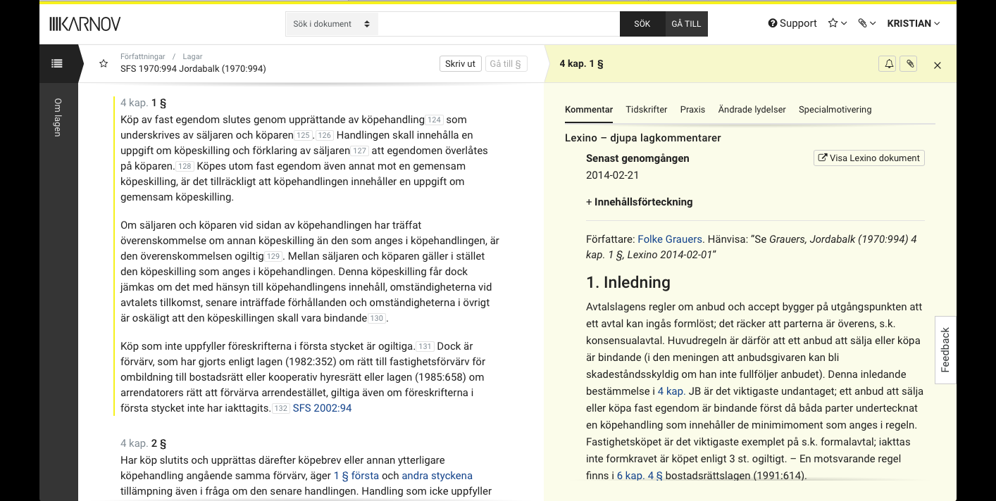 4. Dokumenten Specialmotivering Vid paragraferna finns direktlänkar till lagrummens lagrummens specialmotiveringar/författningskommentar i propositionerna.