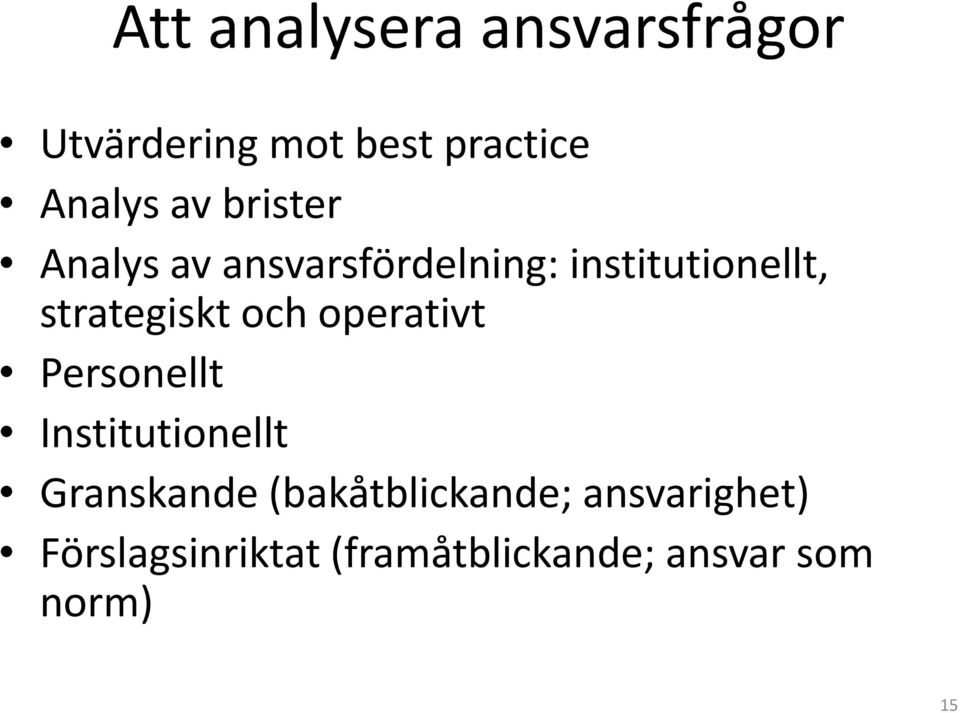 och operativt Personellt Institutionellt Granskande