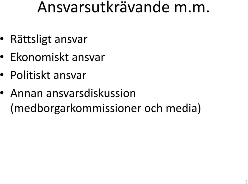 ansvar Politiskt ansvar Annan