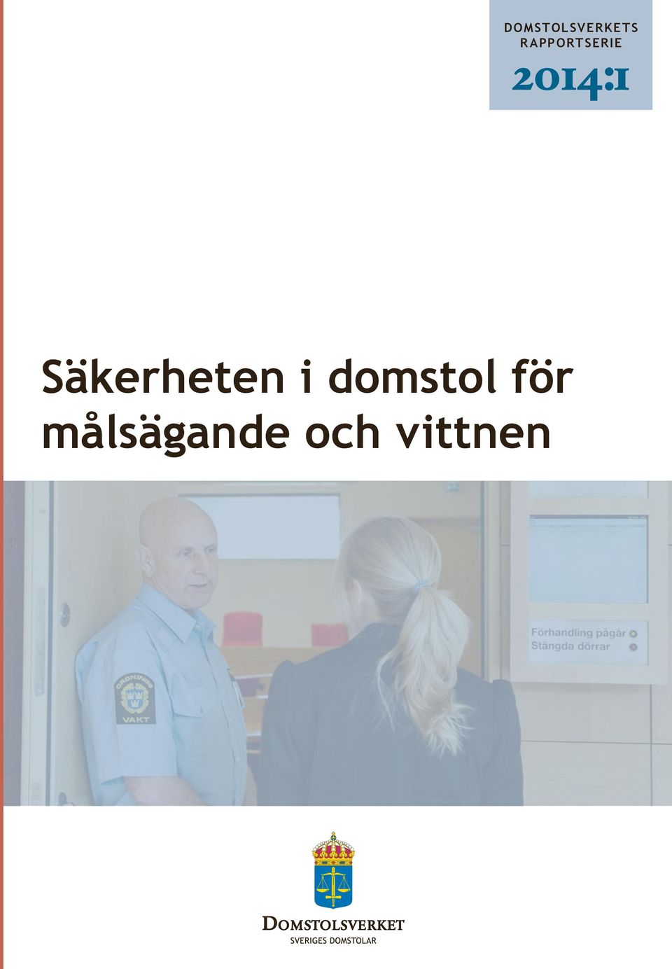 Säkerheten i domstol