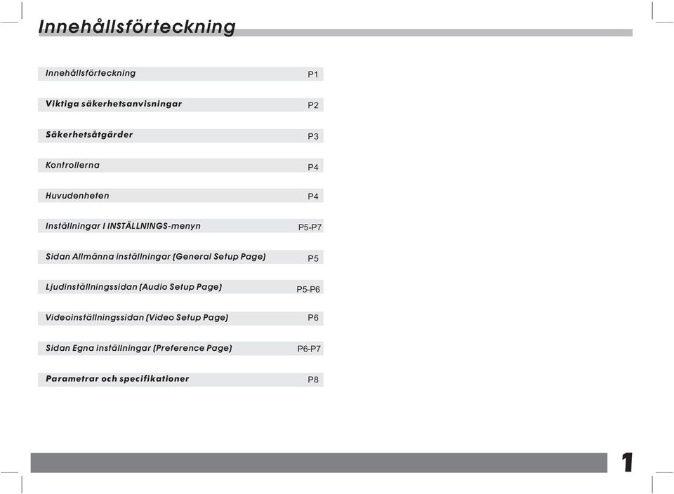 inställningar (General Setup Page) P5 Ljudinställningssidan (Audio Setup Page) P5-P6