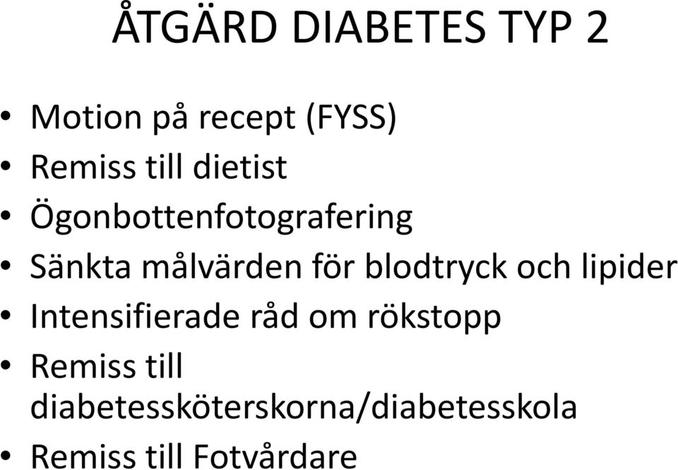 blodtryck och lipider Intensifierade råd om rökstopp