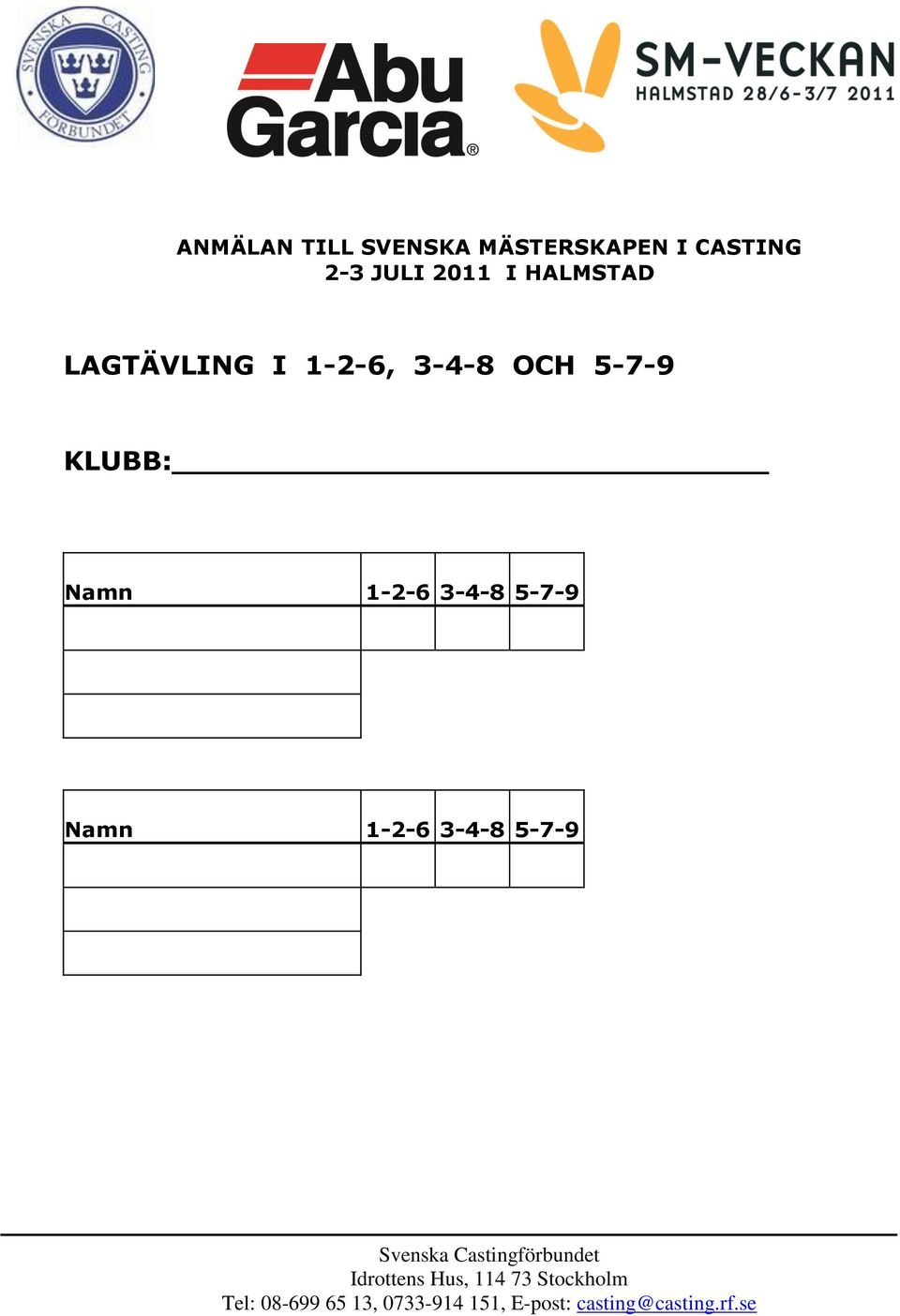 LAGTÄVLING I 1-2-6, 3-4-8 OCH 5-7-9