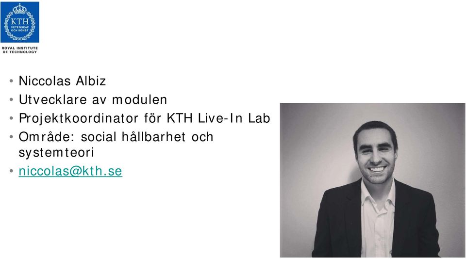 KTH Live-In Lab Område: social