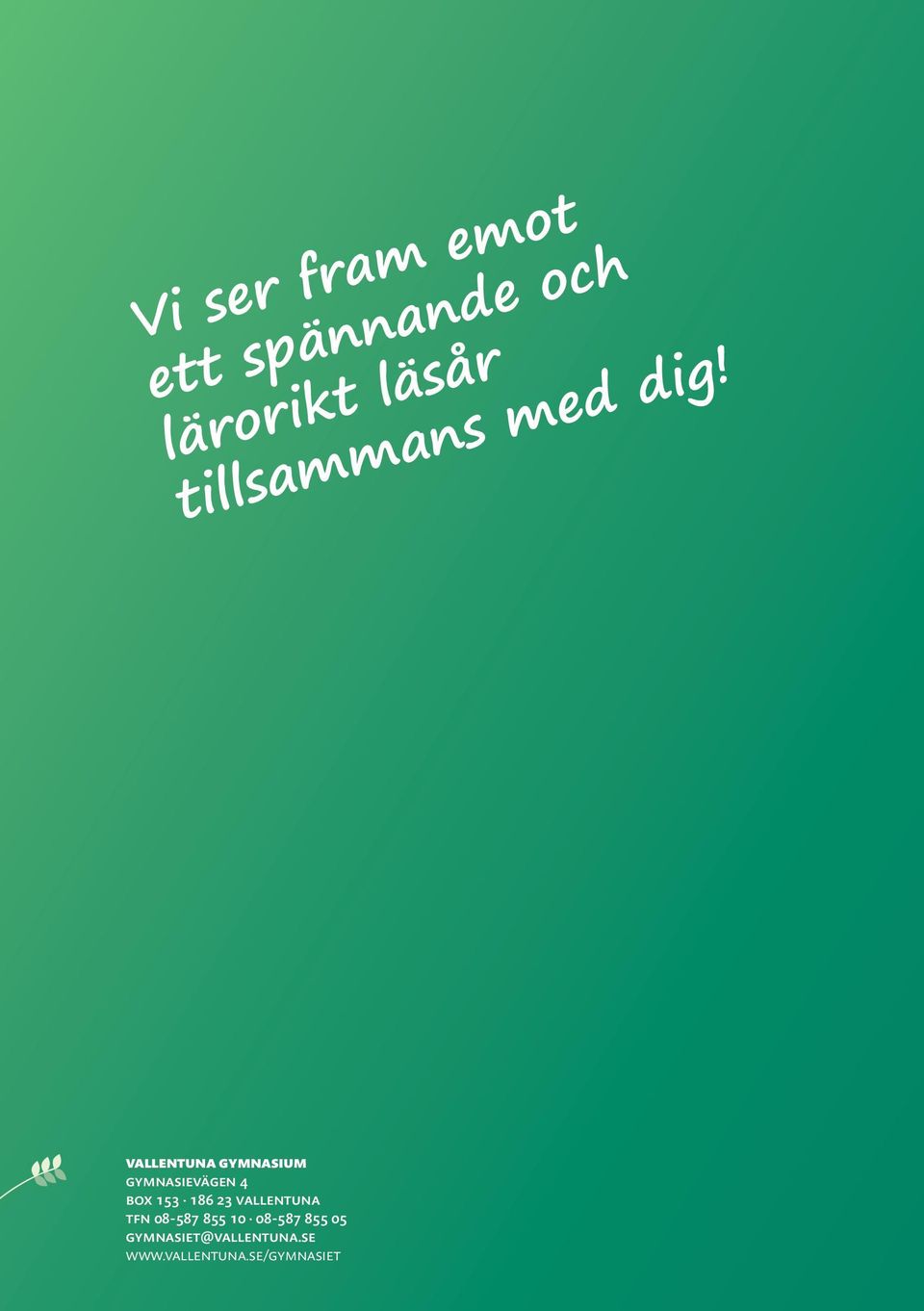 vallentuna gymnasium gymnasievägen 4 box 153 186 23