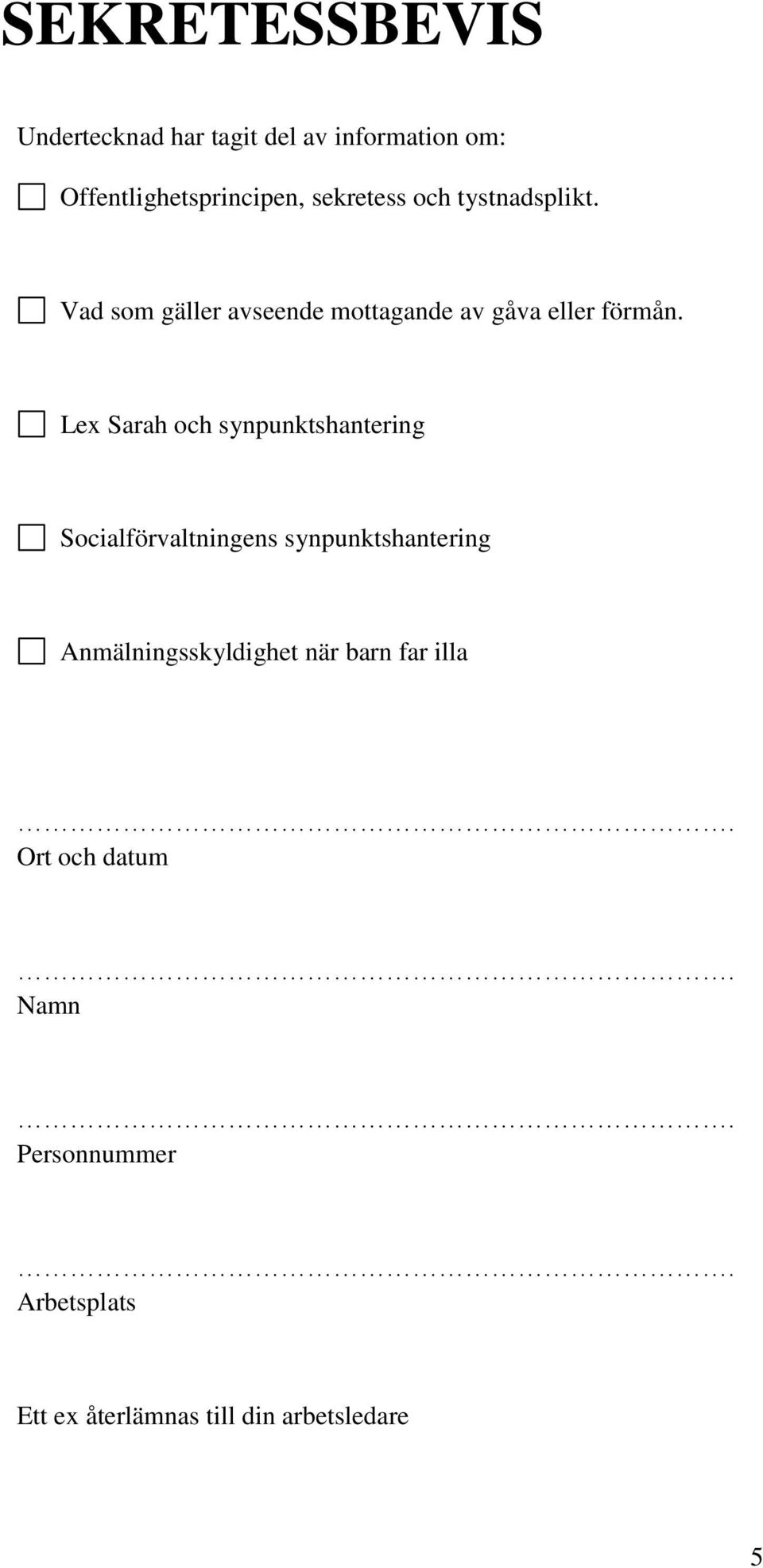 Lex Sarah och synpunktshantering Socialförvaltningens synpunktshantering