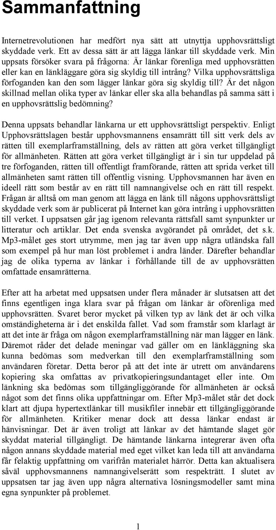 Vilka upphovsrättsliga förfoganden kan den som lägger länkar göra sig skyldig till?