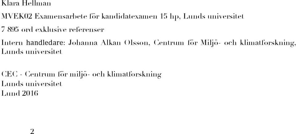 Alkan Olsson, Centrum för Miljö- och klimatforskning, Lunds