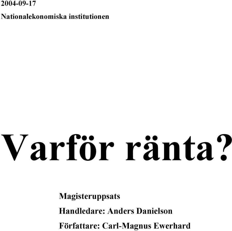 Magisteruppsats Handledare: