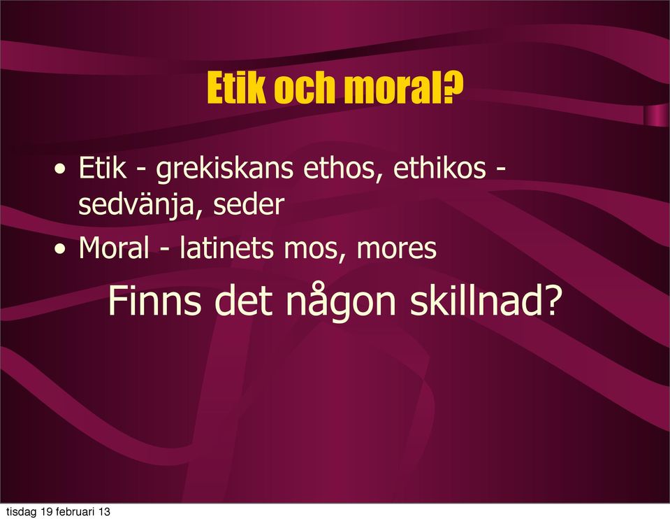 ethikos - sedvänja, seder