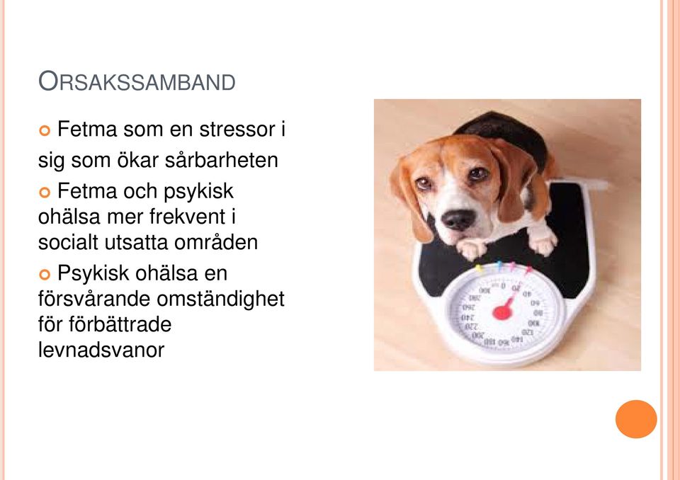 frekvent i socialt utsatta områden Psykisk ohälsa
