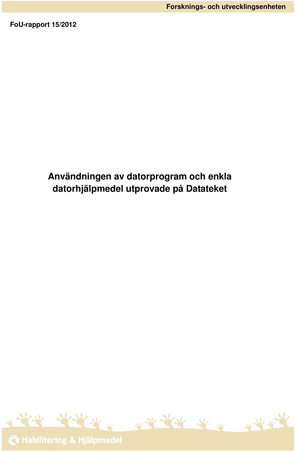 15/2012 Användningen av