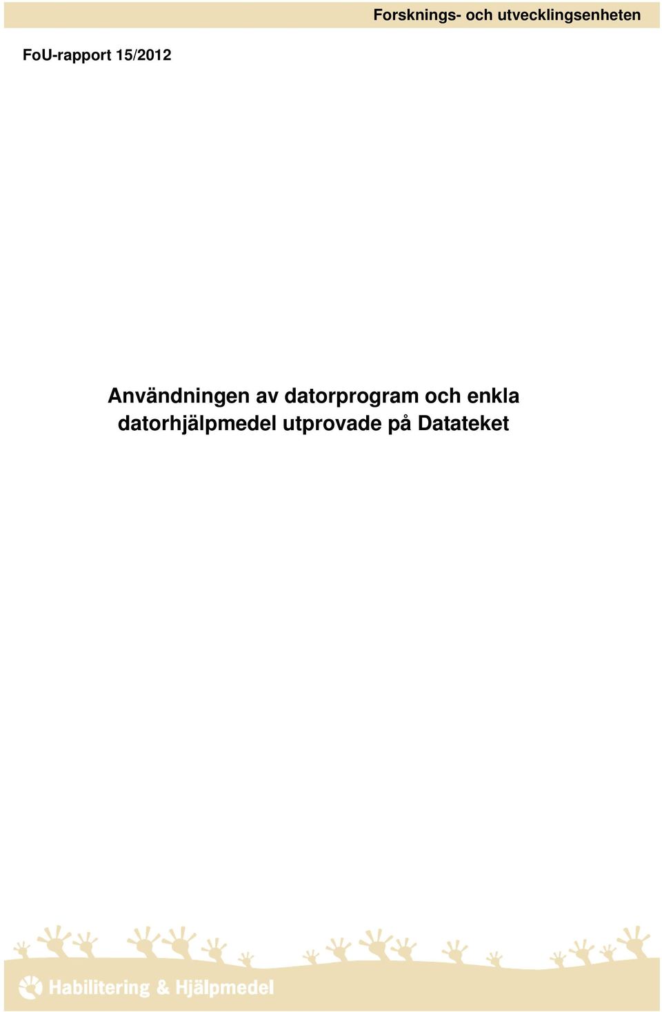 15/2012 Användningen av