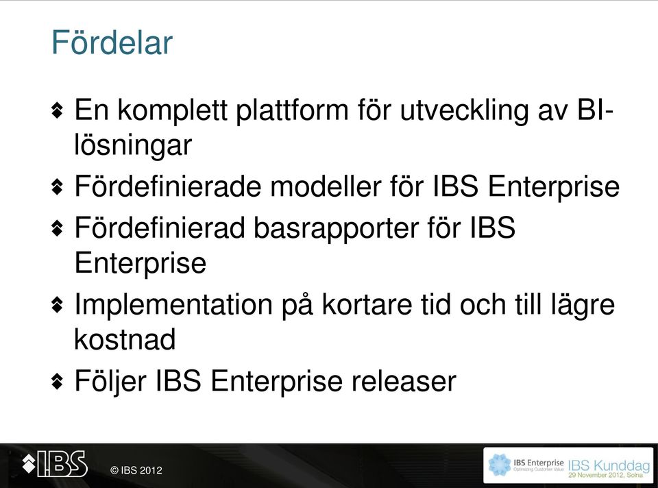 Fördefinierad basrapporter för IBS Enterprise