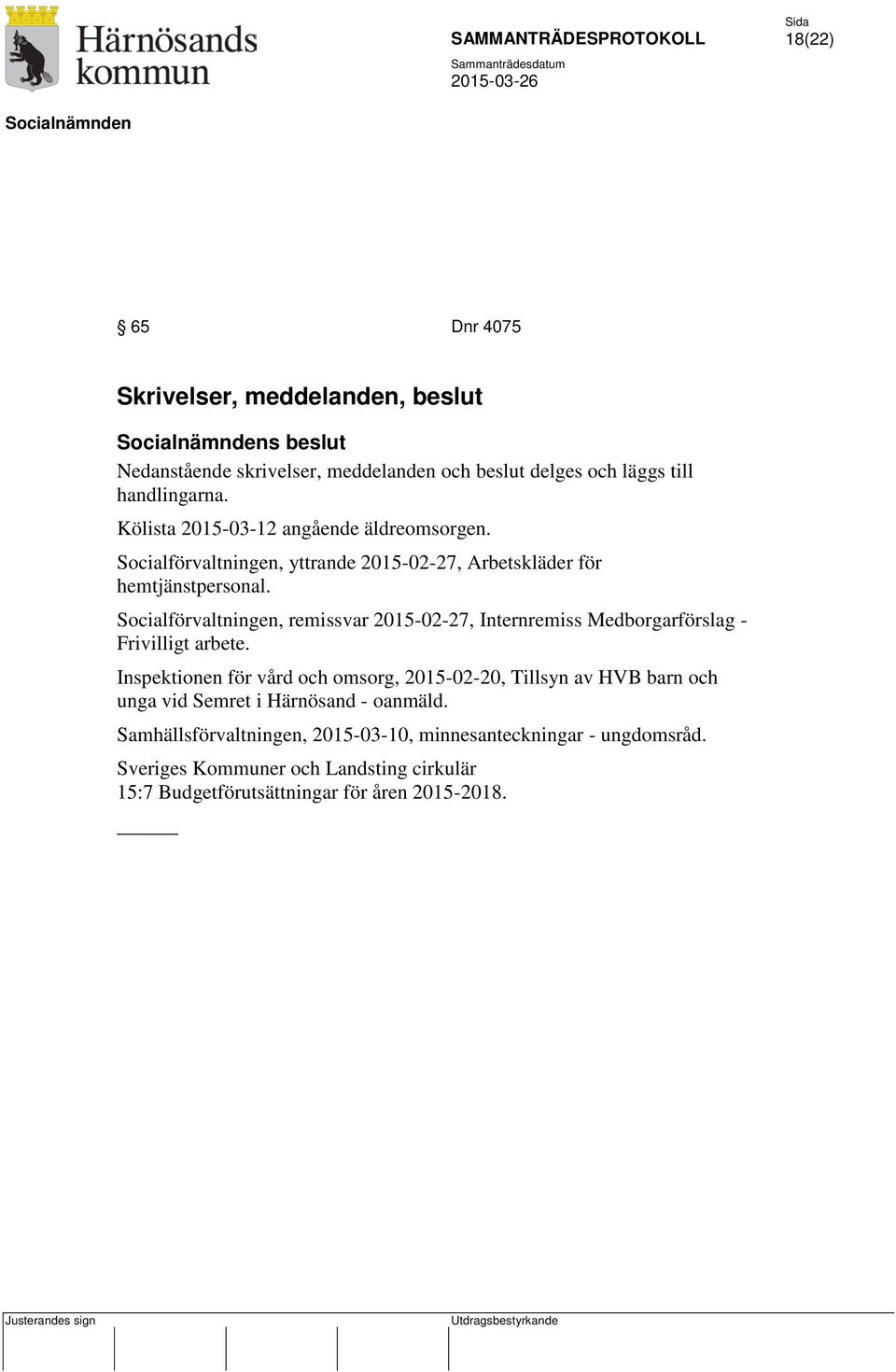 Socialförvaltningen, remissvar 2015-02-27, Internremiss Medborgarförslag - Frivilligt arbete.