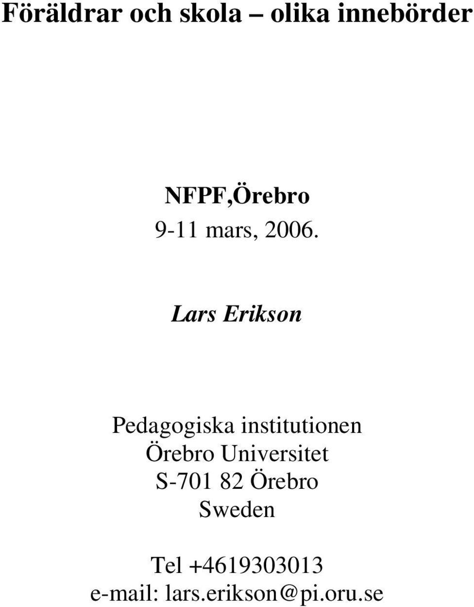 Lars Erikson Pedagogiska institutionen Örebro