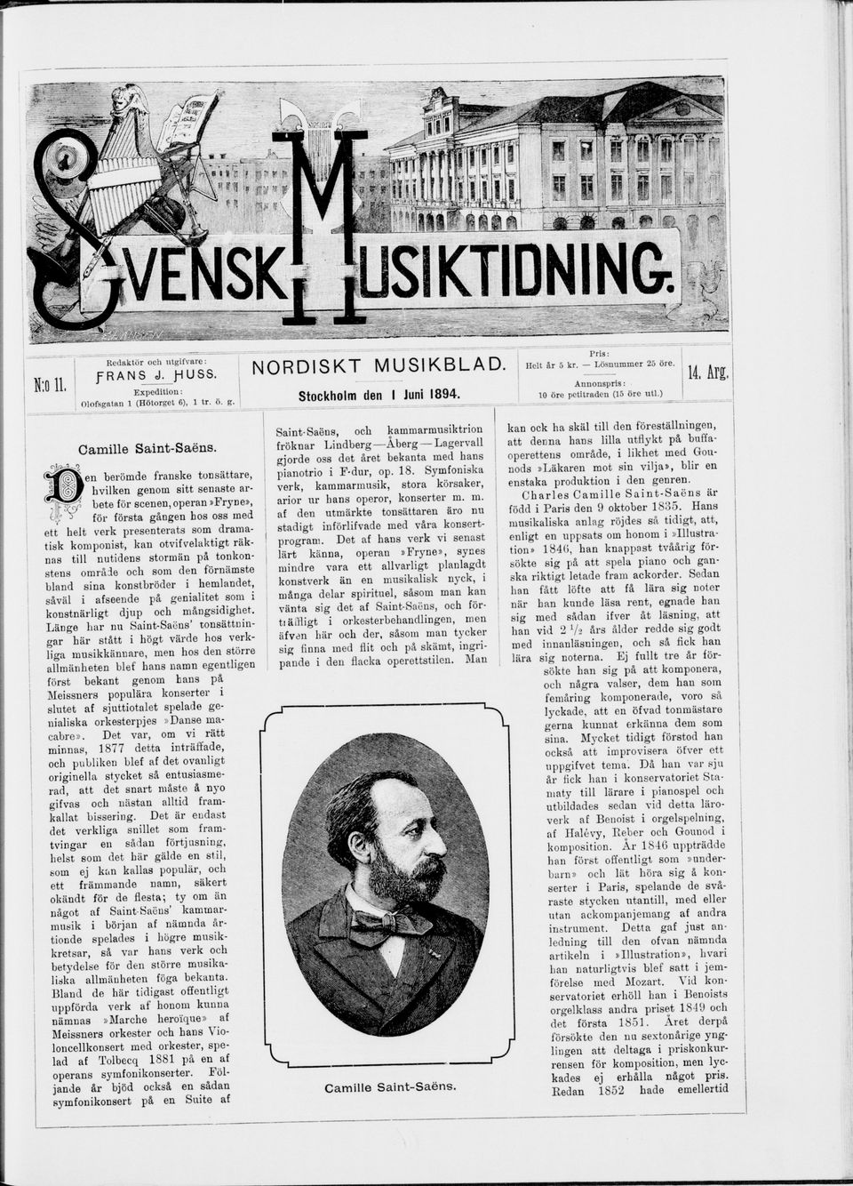 område och som den förnämste bland sina konstbröder i hemlandet, såväl i afseende på genialitet som i konstnärligt djup och mångsidighet Länge har nu Saint-Saëns' tonsättnin gar här stått i högt