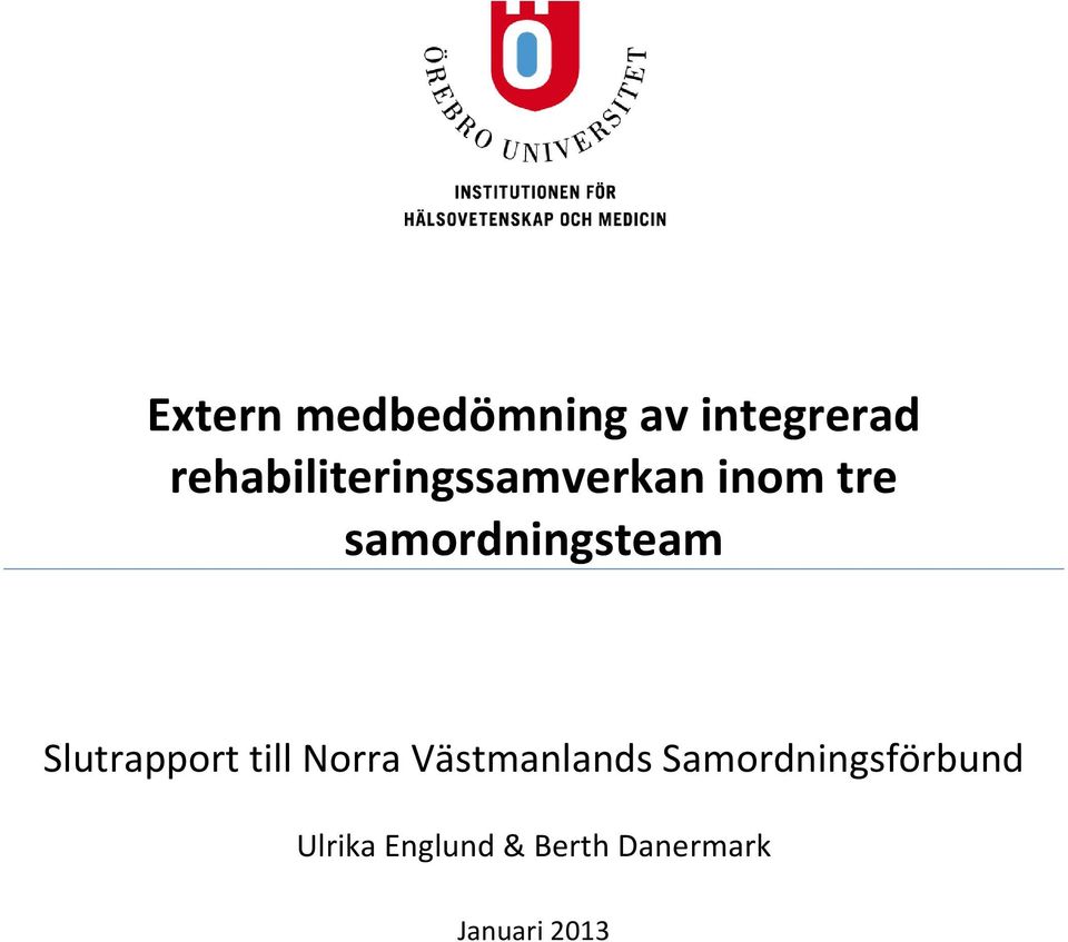 samordningsteam Slutrapport till Norra