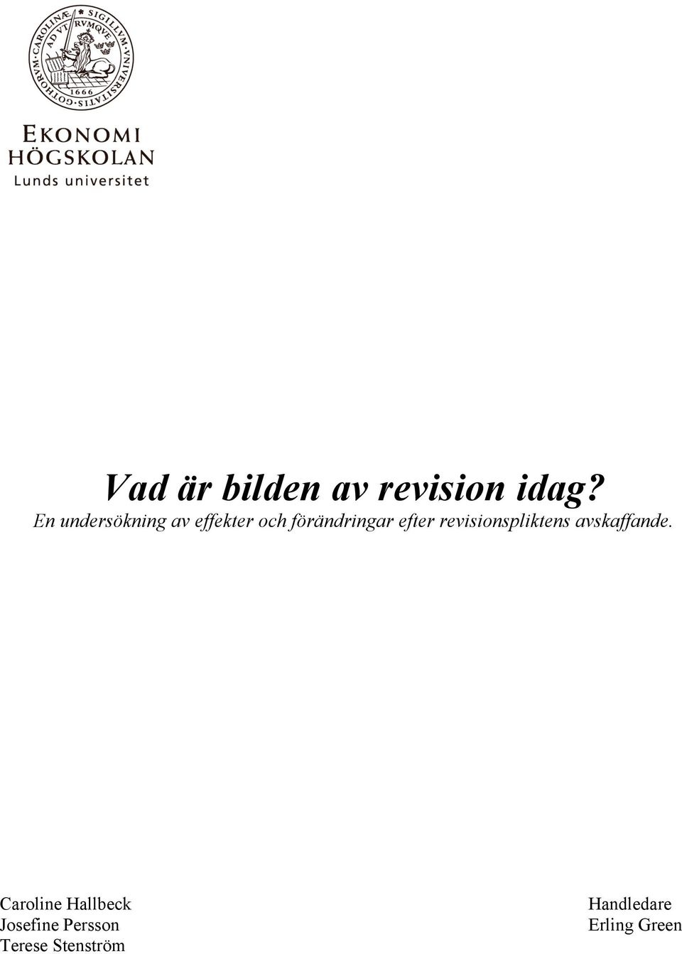 efter revisionspliktens avskaffande.