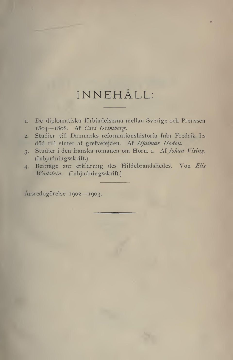 Af Hjalmar Heden. Studier i den franska romanen om Horn. i. hi Johan Vising. (Inbjudningsskrift.