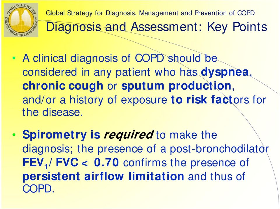 a history of exposure to risk factors for the disease.