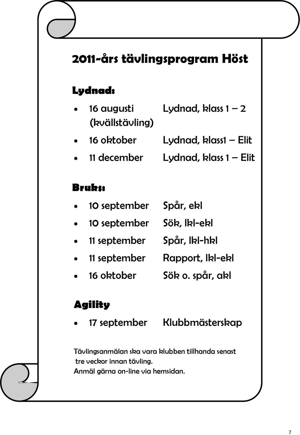 Spår, lkl-hkl 11 september Rapport, lkl-ekl 16 oktober Sök o.