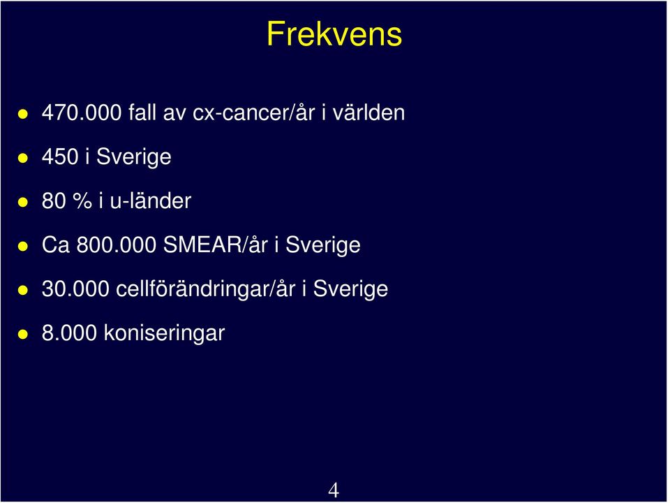 Sverige 80 % i u-länder Ca 800.