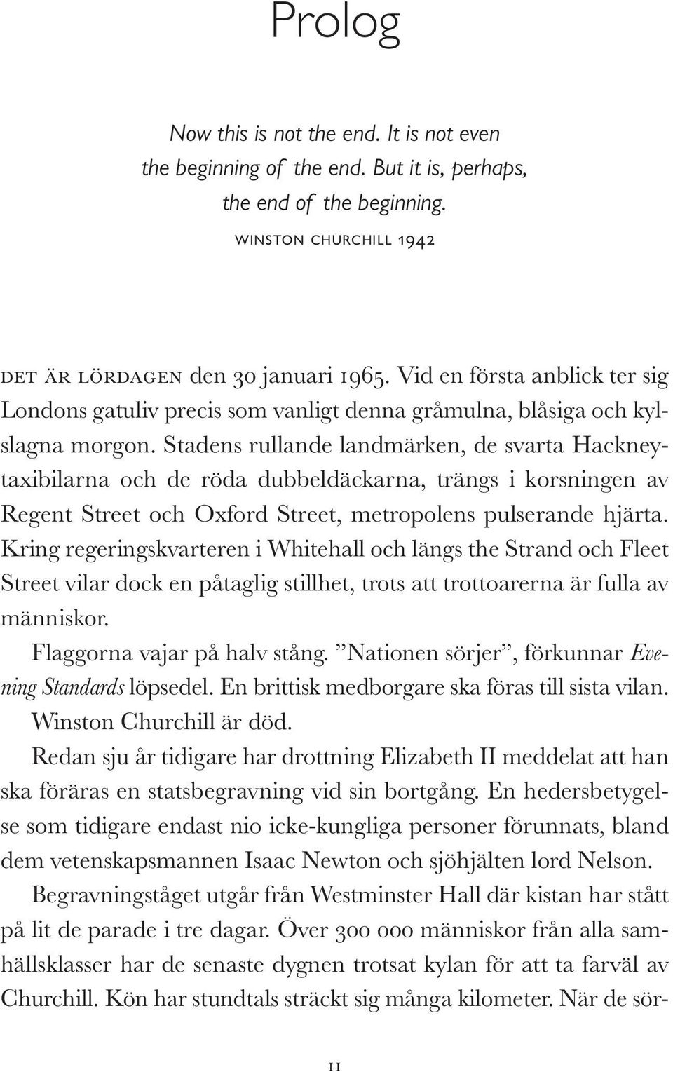 Stadens rullande landmärken, de svarta Hackneytaxibilarna och de röda dubbeldäckarna, trängs i korsningen av Regent Street och Oxford Street, metropolens pulserande hjärta.