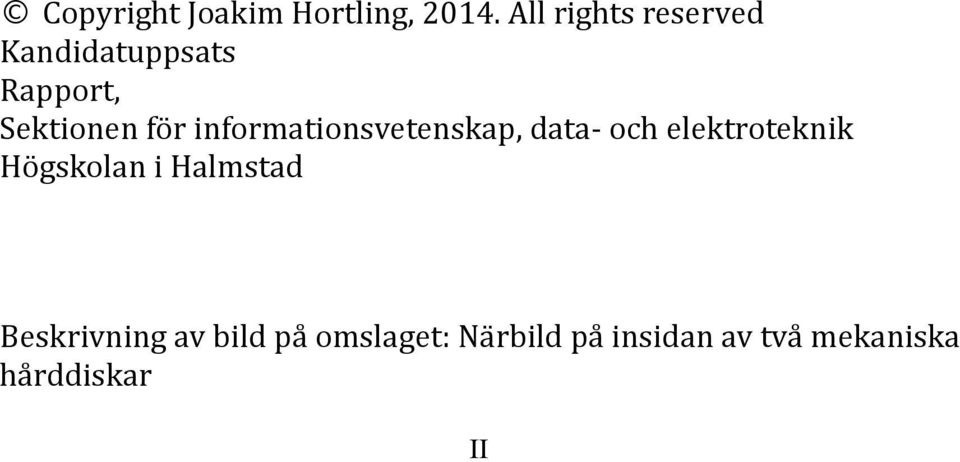 informationsvetenskap, data- och elektroteknik Högskolan i