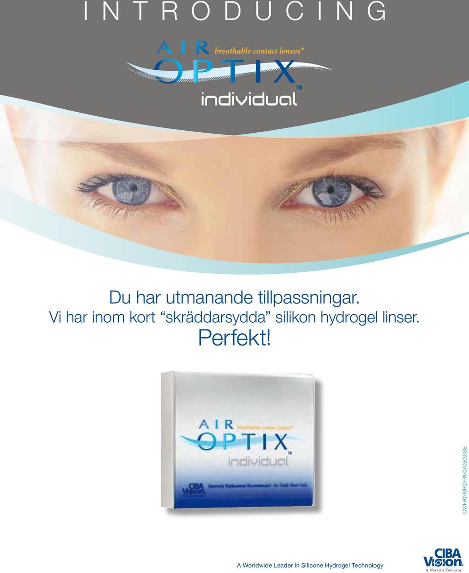 hydrogel linser. Perfekt!