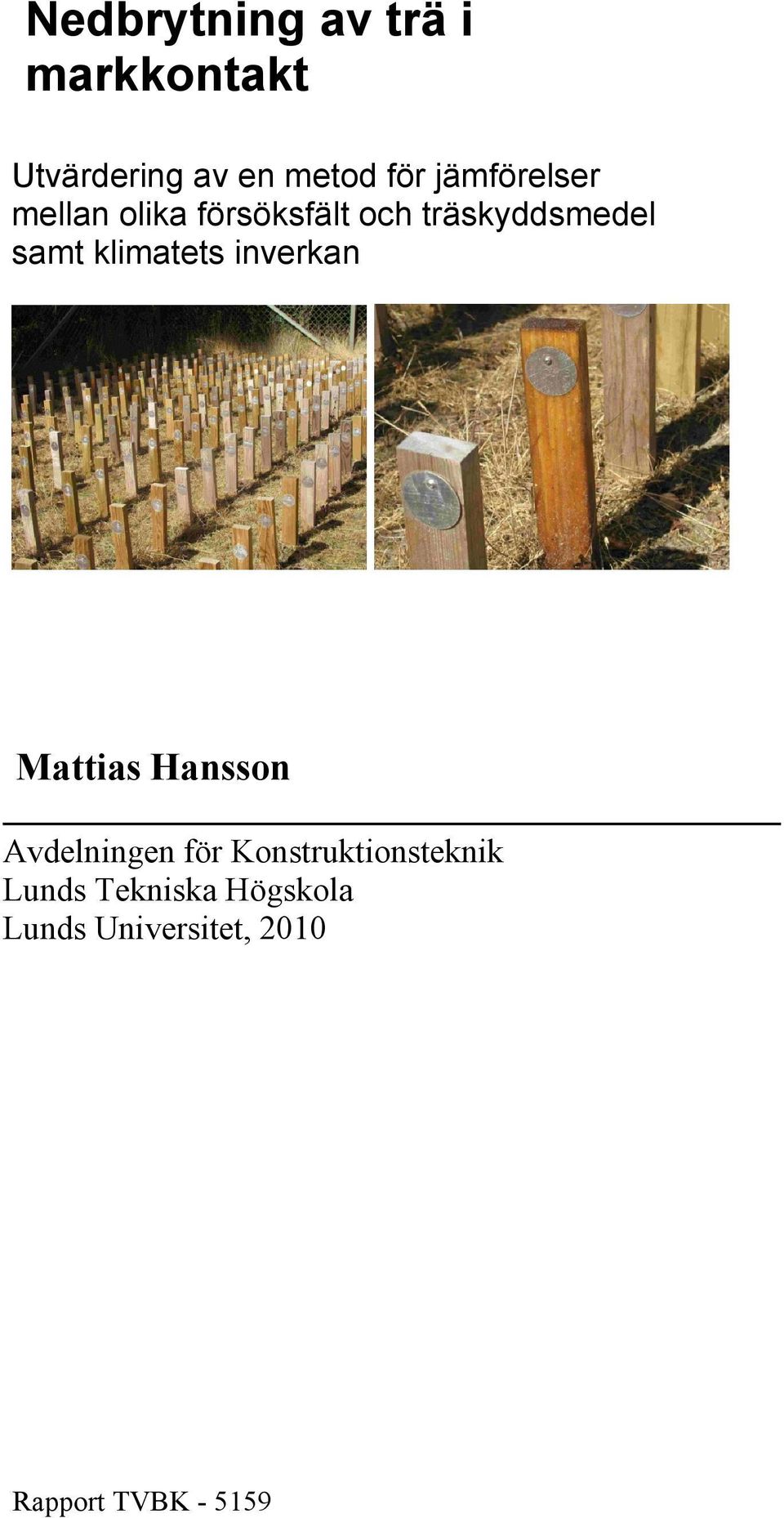 klimatets inverkan Mattias Hansson Avdelningen för