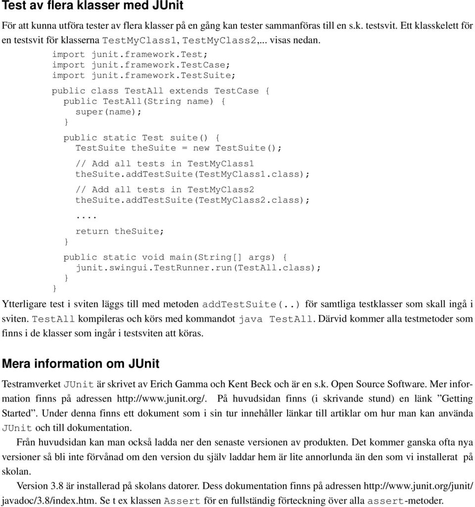 test; import junit.framework.