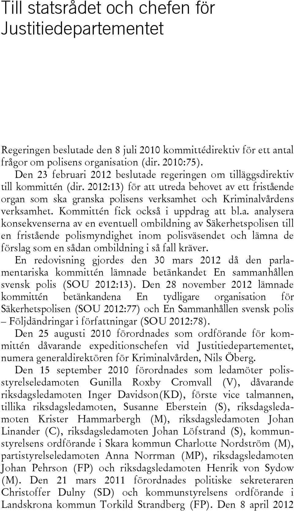 2012:13) för at