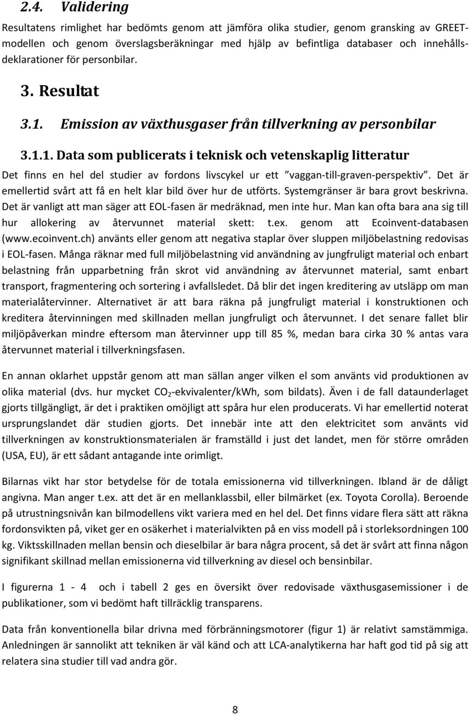 Emission av växthusgaser från tillverkning av personbilar 3.1.