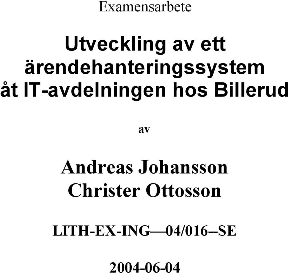 IT-avdelningen hos Billerud av Andreas