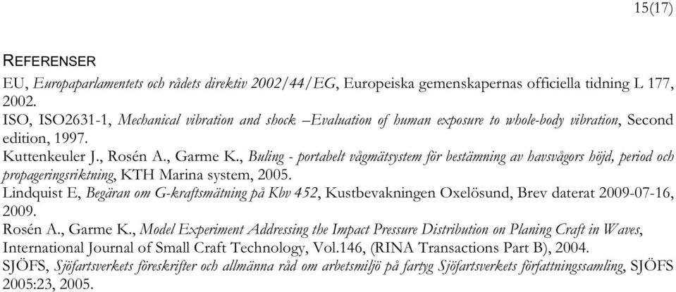 , Buling - portabelt vågmätsystem för bestämning av havsvågors höjd, period och propageringsriktning, KTH Marina system, 25.