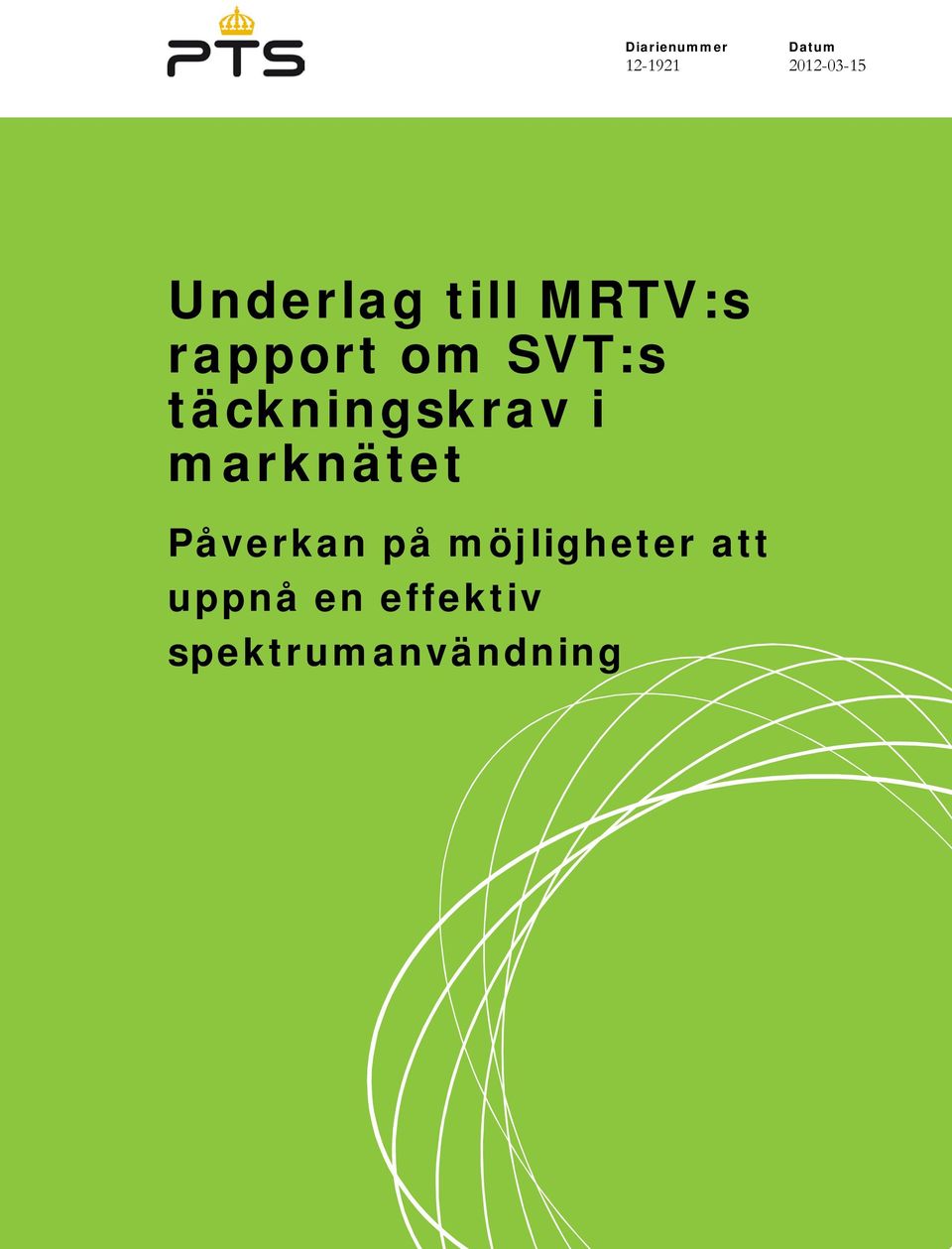 täckningskrav i marknätet Påverkan på