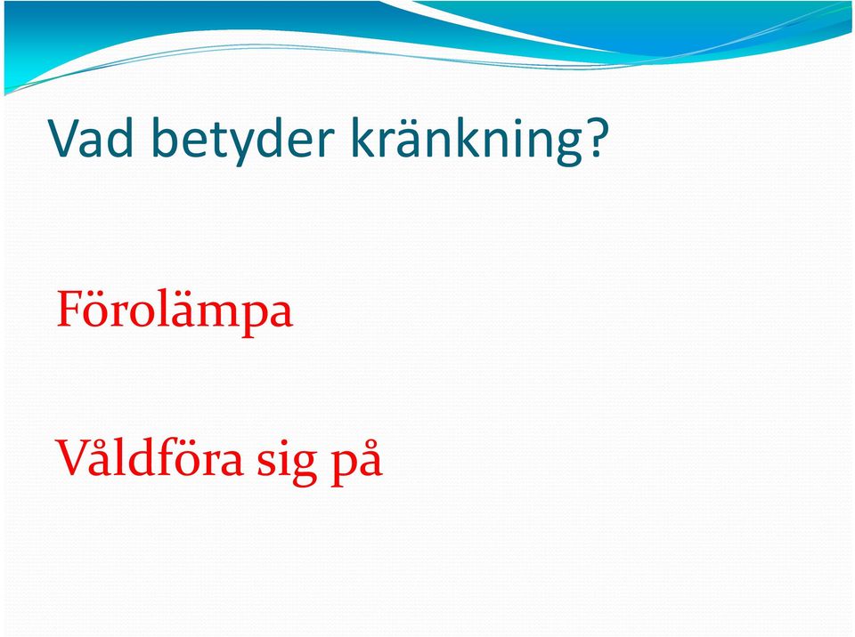 Förolämpa