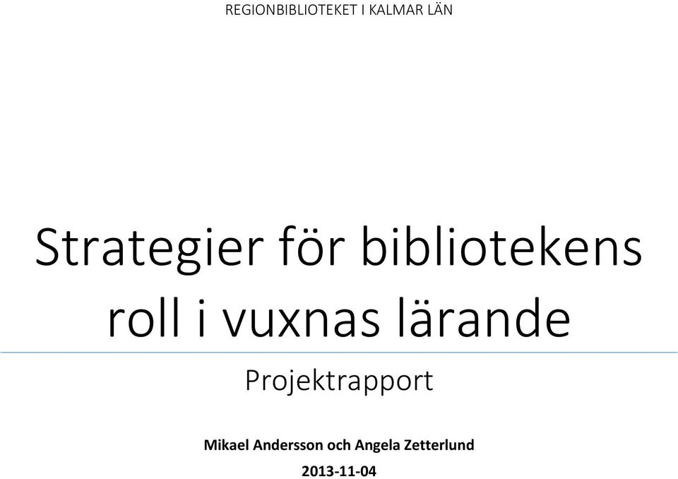 vuxnas lärande Projektrapport Mikael